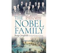 Bengt Jangfeldt The Nobel Family (Copertina rigida)