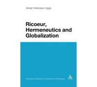 Bengt Kristensson Uggla Ricoeur, Hermeneutics, and Globalization (Tascabile)