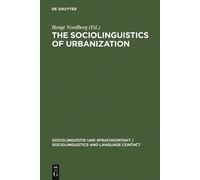 Bengt Nordberg The Sociolinguistics of Urbanization (Copertina rigida)