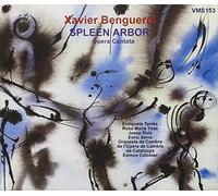 BENGUEREL, X. - SPLEEN/ARBOR