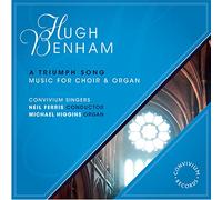 Hugh Benham Hugh Benham: A Triumph Song: Music for Choir & Organ (CD) Album