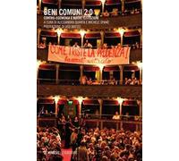 Beni comuni 2.0. Contro-egemonia e nuove istituzioni