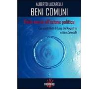 Beni comuni. Dalla teoria all'azione politica