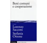 Beni comuni e cooperazione - 2015 - Il Mulino (Studi e ricerche)