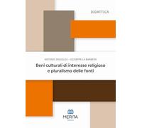 Beni culturali di interesse religioso e pluralismo delle fonti