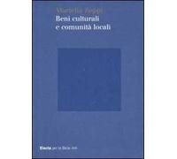 Beni culturali e comunità locali. Ediz. illustrata