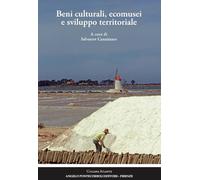 Beni culturali, ecomusei e sviluppo territoriale