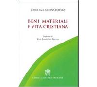 Beni materiali e vita cristiana