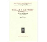 Beniamino Dal Fabbro scrittore. Atti della Giornata di Studio (Belluno, 29 ottobre 2010)