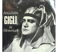 Beniamino Gigli - Benjamino Gigli In Memoriam - Benjamino Gigli Singt Grobe Opernarien 1890 - 1957 (Historische Aufnahmen)