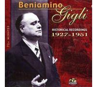 Beniamino Gigli Historical Recordings 1927-1951 (CD) Album