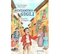Beniamino Gigli. Una voce da usignolo