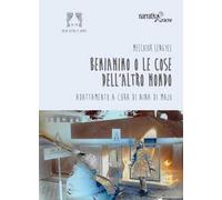 Beniamino o le cose dell'altro mondo