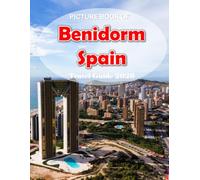 Benidorm, Spain: Cool Pictures That Create an Idea for You About an Amazing Area, Buildings style, Cultural Religious ... All Travels, Hiking and Pictures Lovers