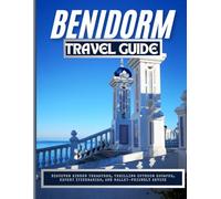 Benidorm Travel Guide 2025