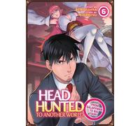Benigashira Headhunted to Another World: From Salaryman to Big Four (Tascabile)
