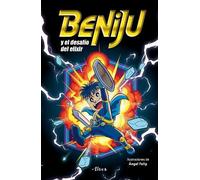 Beniju Beniju y el desafío del elixir / Beniju and the Elixir Challe (Tascabile)