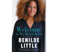 Benilde Little Welcome to My Breakdown (Tascabile)