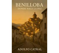 Benilloba: Donde Nace la Paz