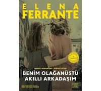 Benim Olaganüstü Akilli Arkadasim: Napoli Romanları - Birinci Kitap
