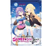 Benio Kisetsu M I've Been Killing Slimes for 300 Years and Maxed Out (Tascabile)