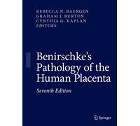 Benirschke's Pathology of the Human Placenta