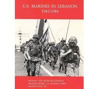 Benis M Frank U.S. Marines in Lebanon, 1982-1984 (Tascabile)