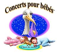 Benitez, Cesar - Concerts Pour Bebes: L'Heure Du Coucher