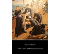Benito Cereno and Bartleby The Scrivener