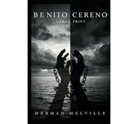 Benito Cereno: (Large Print Edition)