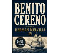 BENITO CERENO: Large Print version