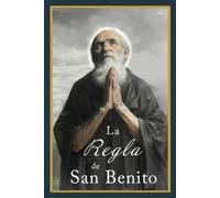 Benito De Nursia La Regla de San Benito (Tascabile)