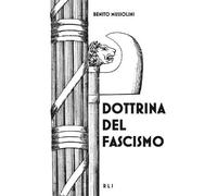 Benito Mussolini Dottrina del Fascismo (Tascabile)