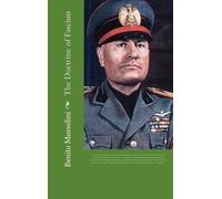 Benito Mussolini The Doctrine of Fascism (Copertina rigida)