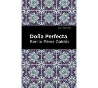 Benito Pérez Galdós Doña Perfecta (Copertina rigida) Mint Editions