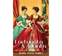 Benito Pérez Galdós Fortunata y Jacinta (Tascabile)