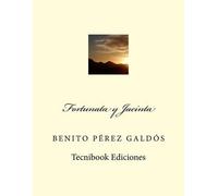 Benito Perez Galdos Fortunata Y Jacinta (Tascabile)