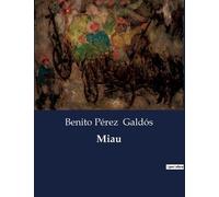 Benito Pérez Galdós Miau (Tascabile)