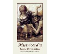 Benito Perez Galdos Misericordia (Tascabile) Dedalus European Classics
