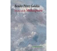 Benito Pérs Galdós En el país de Shakespeare