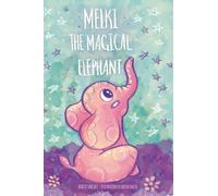Benito Sanchez Melki the Magical Elephant (Copertina rigida)