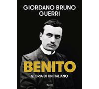 Libri Guerri Giordano Bruno - Benito. Storia Di Un Italiano