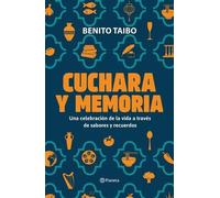 Benito Taibo Cuchara Y Memoria (Memorias) / Spoon and Memory (a Memo (Tascabile)