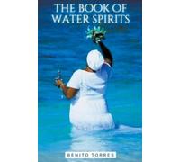 Benito Torres The book of water spirits (Tascabile)