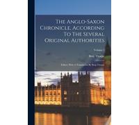 Benj Thorpe The Anglo-saxon Chronicle, According To The Several Orig (Tascabile)