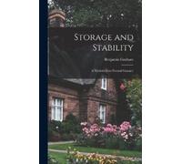 Benjamin 1894-197 Storage and Stability; a Modern Ever-normal (Copertina rigida)
