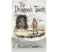 Benjamin A Coward The Dragon's Tooth (Tascabile)