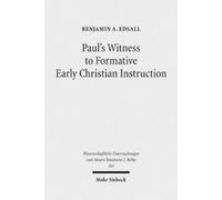 Benjamin A. Eds Paul's Witness to Formative Early Christian Instruct (Tascabile)