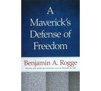 Benjamin A Rogge Maverick's Defense of Freedom (Copertina rigida)