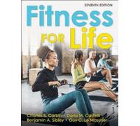 Benjamin A. Sibley Charles B. Corbin Guy C. L Fitness for Lif (Copertina rigida)